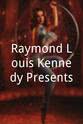 Danny Seraphine Raymond Louis Kennedy Presents