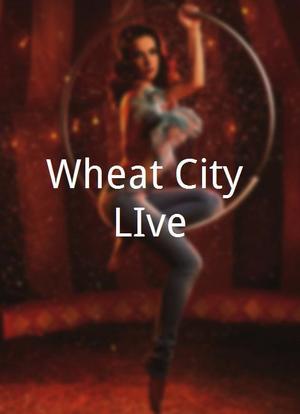 Wheat City LIve海报封面图