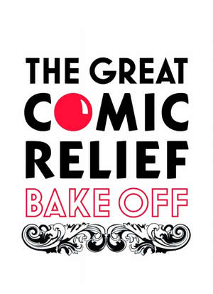 The Great Comic Relief Bake Off Season 2海报封面图
