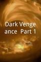 Neelam Khabra Dark Vengeance: Part 1