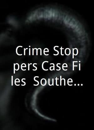 Crime Stoppers Case Files: Southern California Human Trafficking海报封面图