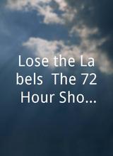 Lose the Labels: The 72 Hour Shootout 2016