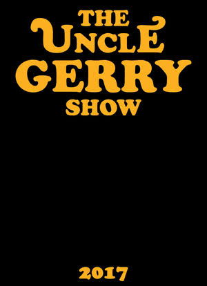 The Uncle Gerry Show海报封面图