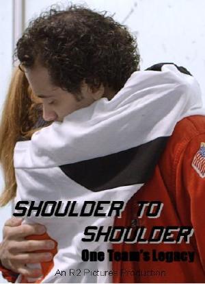 Shoulder to Shoulder: One Team's Legacy海报封面图