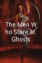 Tabitha Lipkin The Men Who Stare at Ghosts