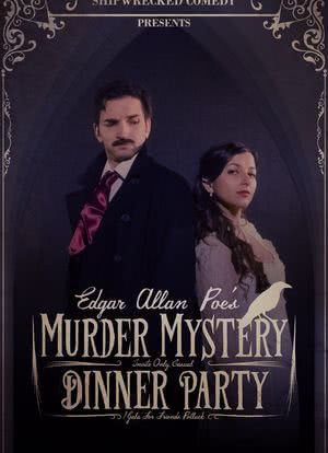 Edgar Allan Poe`s Murder Mystery Dinner Party海报封面图