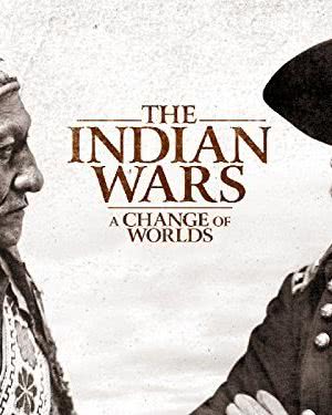 The Indian Wars: A Change of Worlds海报封面图