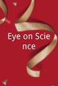 Dave Ciaccio Eye on Science