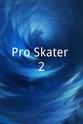 Rune Glifberg Pro Skater 2