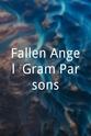 Gram Parsons Fallen Angel: Gram Parsons