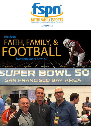 Faith, Family and Football Live from Super Bowl 51海报封面图