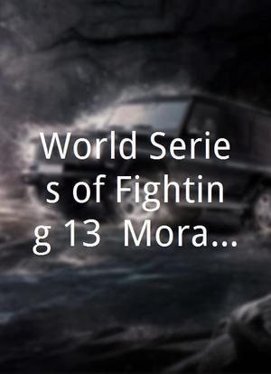 World Series of Fighting 13: Moraes vs. Bollinger海报封面图