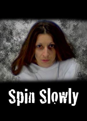 Spin Slowly海报封面图
