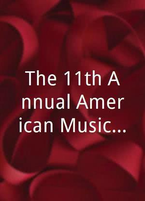 The 11th Annual American Music Awards海报封面图