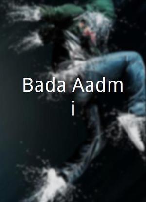 Bada Aadmi海报封面图