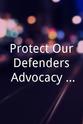 Rebecca Johnson-Stone Protect Our Defenders: Advocacy Videos