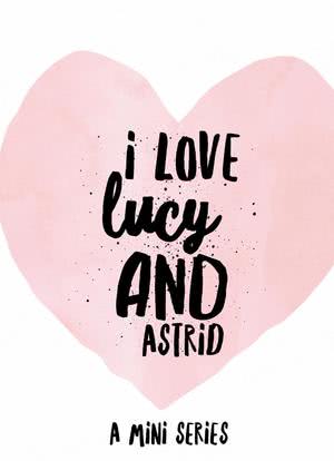 I Love Lucy and Astrid海报封面图