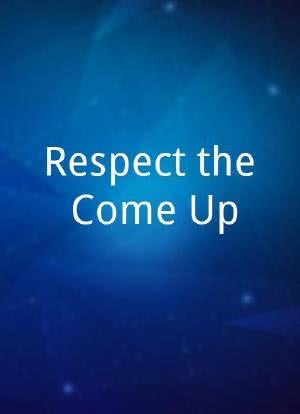 Respect the Come Up海报封面图