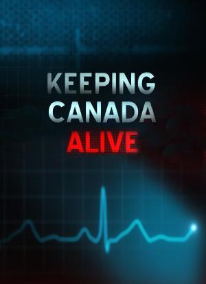 Keeping Canada Alive海报封面图