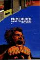 Rufus Hannah Bumfights: A Cause for Concern