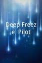 Bryan Michael McGuire Deep Freeze (Pilot)
