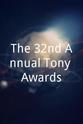 Steve Boockvor The 32nd Annual Tony Awards