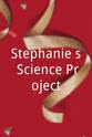 Renne Jarrett Stephanie`s Science Project