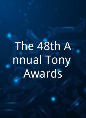 The 48th Annual Tony Awards海报封面图