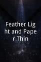 Ian Kane Feather-Light and Paper-Thin