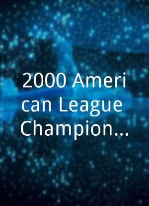 2000 American League Championship Series海报封面图