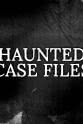 Robert Wilson Haunted Case Files
