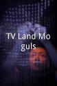 约翰·里奇 TV Land Moguls