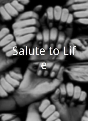 Salute to Life海报封面图