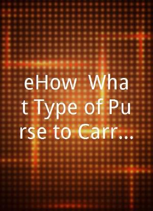 eHow: What Type of Purse to Carry When Traveling Overseas海报封面图