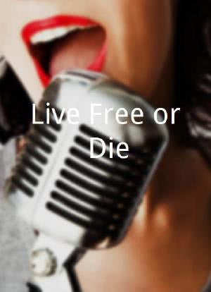 Live Free or Die!海报封面图