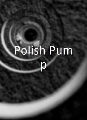 Polish Pump海报封面图