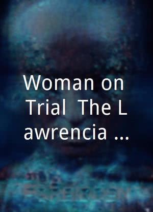 Woman on Trial: The Lawrencia Bembenek Story海报封面图