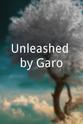 Gerrold Vincent Unleashed by Garo