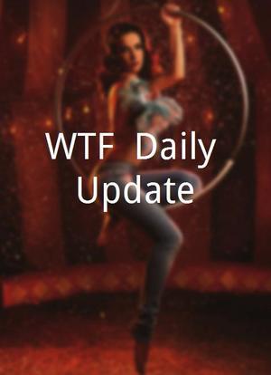WTF! Daily Update海报封面图