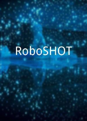 RoboSHOT海报封面图