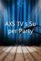 Darrell Ewalt AXS TV's Super Party