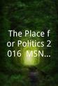 Elizabeth Plank The Place for Politics 2016: MSNBC Overnight California Primary Coverage