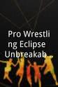 Buck Gunderson Pro Wrestling Eclipse: Unbreakable Spirit