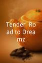 Jon Wan Tender: Road to Dreamz