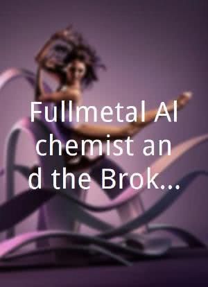 Fullmetal Alchemist and the Broken Angel海报封面图
