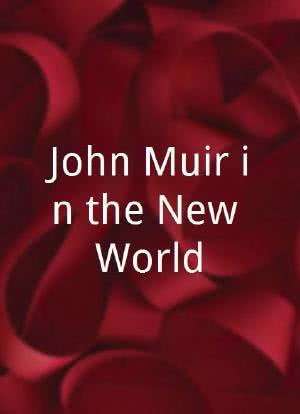 John Muir in the New World海报封面图