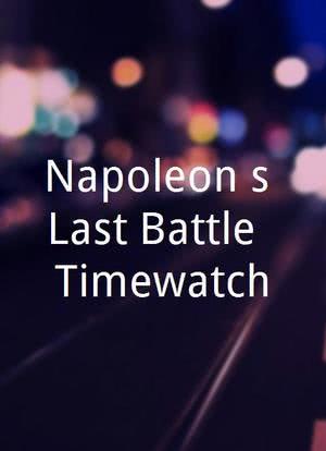 Napoleon's Last Battle: Timewatch海报封面图