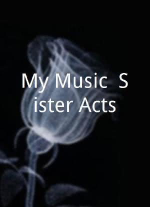 My Music: Sister Acts海报封面图