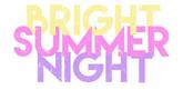 Bright Summer Night
