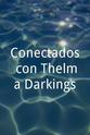 Daniel Noa Conectados con Thelma Darkings